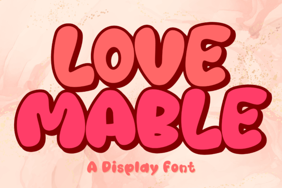 Love Mable Font: Playful Display Type for Campaigns