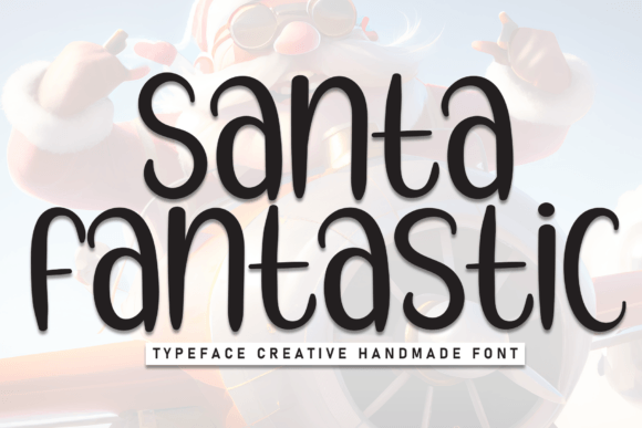 Santa Fantastic Font: A Handwritten Display Typeface Review